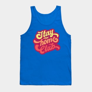 Stay Home Club Tank Top